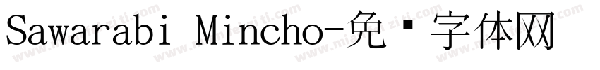 Sawarabi Mincho字体转换